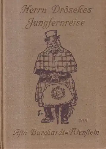 Buch: Herrn Drösekes Jungfernreise, Burchardt-Nienstein, Asta, 1912, Curt Hamel
