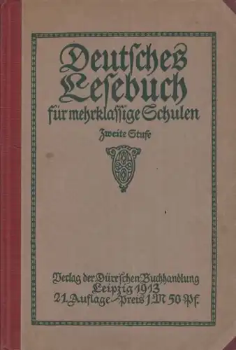 Buch: Deutsches Lesebuch für mehrklassige Schulen. 1913, Zweite Stufe