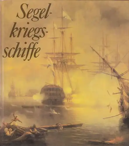 Buch: Segelkriegsschiffe, Israel, Ulrich / Gebauer, Jürgen. 1988, gebraucht, gut