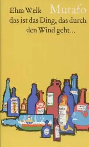 Buch: Mutafo. Das ist das Ding, das durch den Wind geht, Welk, Ehm. 1970