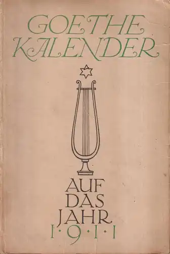 Buch: Goethe-Kalender auf das Jahr 1911, Bierbaum, Otto Julius. 1910, Dieterich