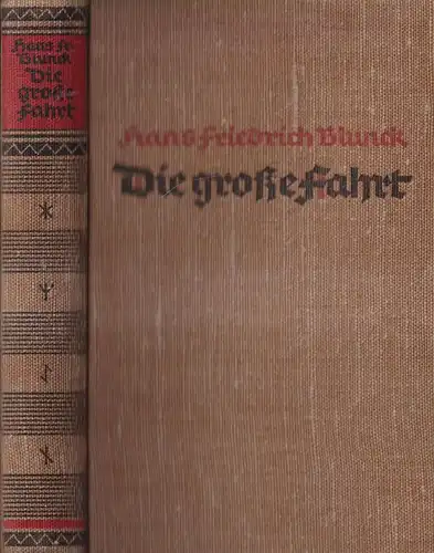 Buch: Die große Fahrt, Hans Friedrich Blunck, Deutsche Hausbücherei