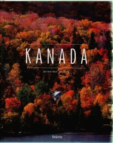 Buch: Kanada, Teuschl, Karl / Raach, Karl-Heinz. 2006, gebraucht, sehr gut
