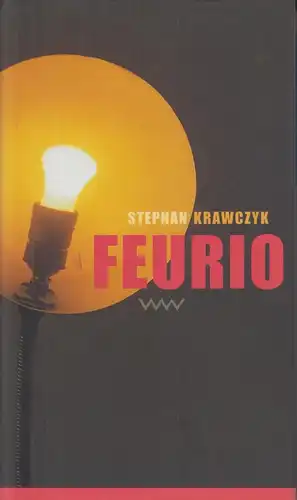 Buch: Feurio, Krawczyk, Stephan. 2001, Verlag Volk und Welt, gebraucht, gut