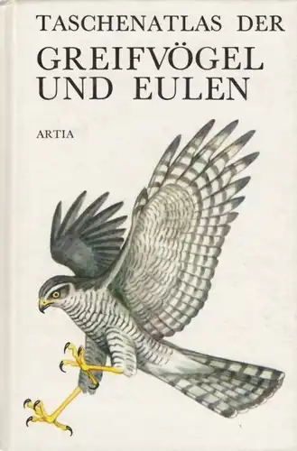 Buch: Taschenatlas der Greifvögel und Eulen, Bouchner, Miroslav. 1976