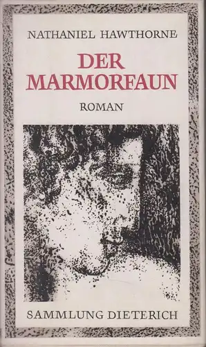 Sammlung Dieterich 349, Der Marmorfaun, Hawthorne, Nathaniel. 1973