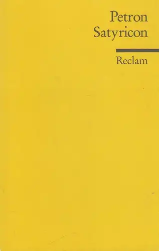 Buch: Satyricon, Petron, 2009, Reclam, Ein römischer Schelmenroman