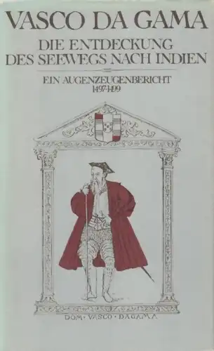 Buch: Die Entdeckung des Seewegs nach Indien, Vasco da Gama. 1986