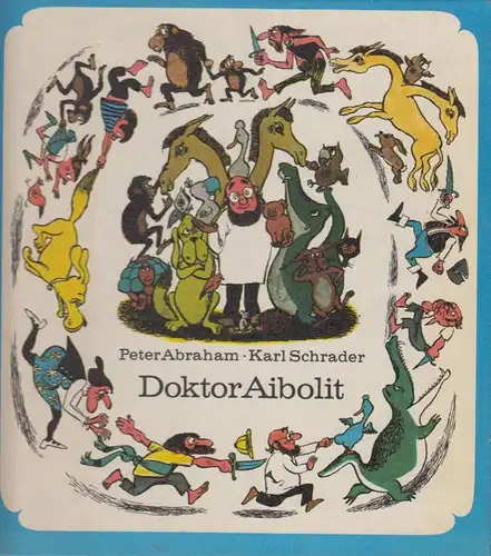 Buch: Doktor Aibolit, Abraham, Peter / Schrader, Karl. 1986 Kinderbuchverlag