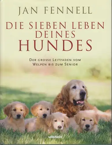 Buch: Die sieben Leben deines Hundes, Fennell, Jan. 2005, Ullstein Buchverlage