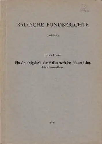 Buch: Ein Grabhügelfeld der Hallstattzeit bei Mauenheim, Ldkrs. Donaueschingen