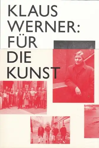 Buch: Für die Kunst, Werner, Klaus. 2009, Verlag der Buchhandlung Walter König