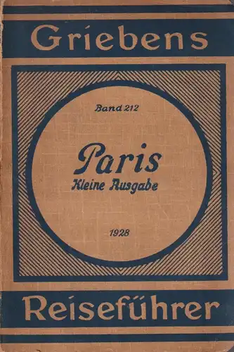 Buch: Paris, Griebens Reiseführer Band 21, 1928, Albert Goldschmidt