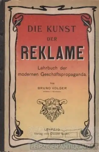 Buch: Die Kunst der Reklame, Volger, Bruno. Ca. 1890, Verlag Oswald Seiler