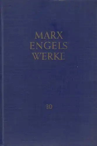 Buch: Werke. Band 30, Marx, Karl und Friedrich Engels. 1964, Dietz Verlag
