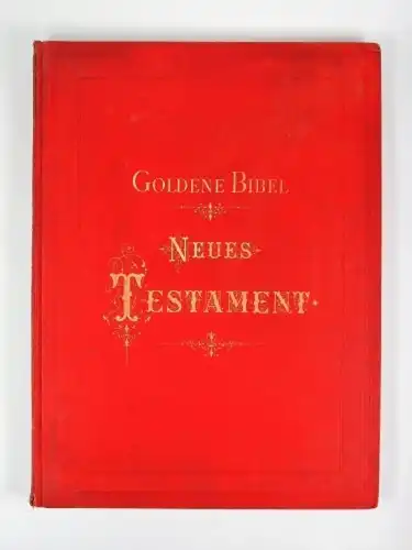 Buch: Goldene Bibel - Das Neue Testament, Luther, D. Martin, Verlag Paul Neff