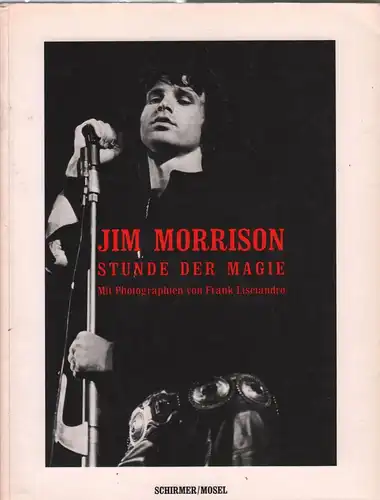 Buch: Jim Morrison, Lisciandro, Frank, 1994, Schirmer-Mosel, gebraucht, gut