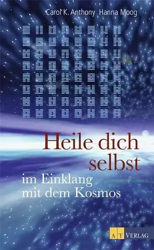 Buch: Heile dich selbst, Anthony, Carol K., 2008, AT Verlag, gebraucht