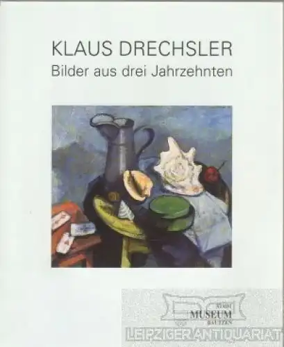 Buch: Bilder aus drei Jahrzehnten, Drechsler, Klaus. 2000, Stadtmuseum