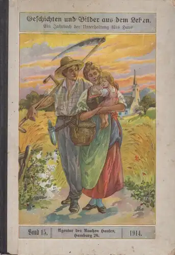 Buch: Geschichten und Bilder aus dem Leben, Band 15, 1914, Rauhes Haus
