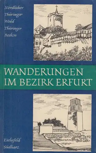 Buch: Wanderungen im Bezirk Erfurt, Müller, Horst H., 1963, Brockhaus Verlag