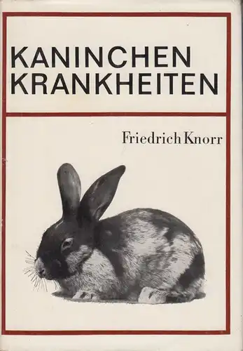 Buch: Kaninchenkrankheiten, Knorr, Friedrich, 1978, geraucht, gut