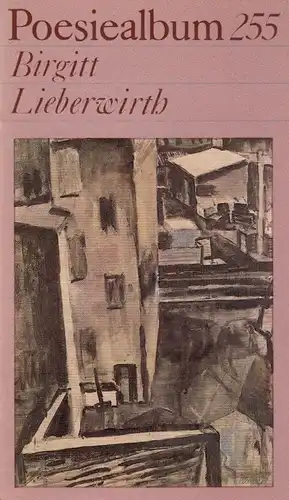 Buch: Poesiealbum 255, Lieberwirth, Birgitt. Poesiealbum, 1988, gebraucht, gut