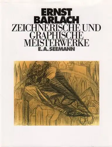 Buch: Ernst Barlach, Beloubek-Hammer, Anita. 1997, E.A. Seemann Verlag