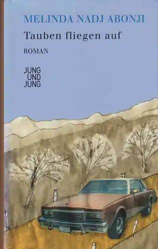 Buch: Tauben fliegen auf, Nadj Abonji, Melinda, 2010, Jung und Jung, signiert