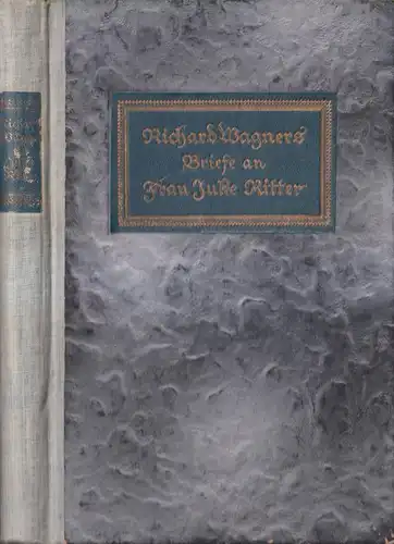 Buch: Richard Wagners Briefe an Frau Julie Ritter, Hausegger, 1920, Bruckmann