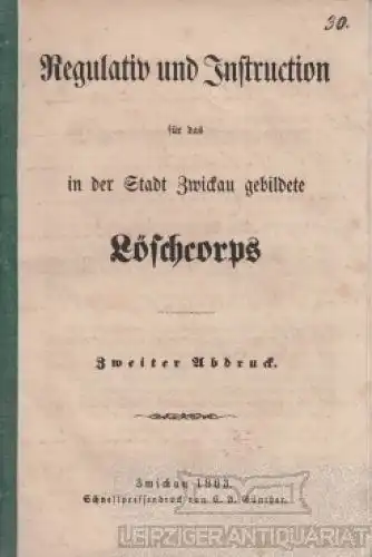 Buch: Regulativ und Instruction für das in der Stadt Zwickau gebildete... Streit