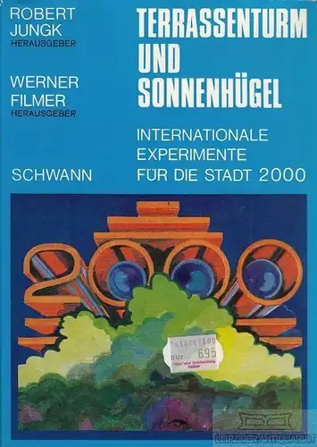 Buch: Terrassenturm und Sonnenhügel, Jungk, Robert; Filmer, Werner. 1970