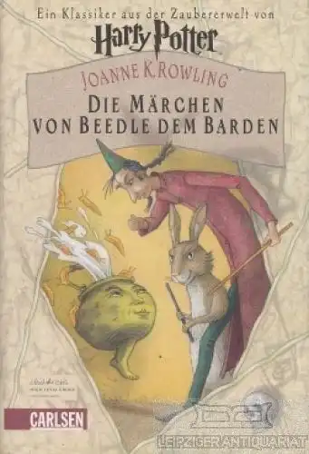 Buch: Die Märchen von Beedle dem Barden, Rowling, J. K. 2008, Carlsen Verlag