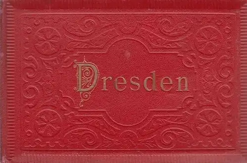 Buch: Dresden. Ca. 1905, Dresdner Kunstanstalt, vorm. Moritz Zobel