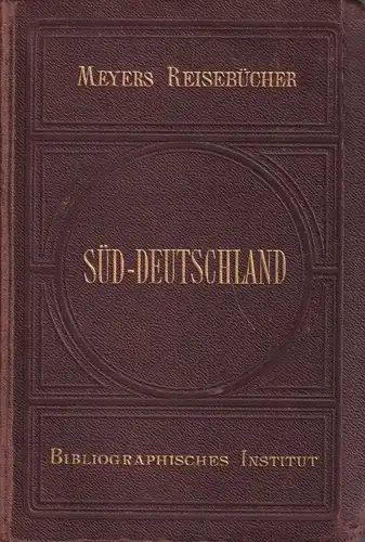 Buch: Süddeutschland. Salzkammergut, Salzburg und Nordtirol. Meyers Reisebücher