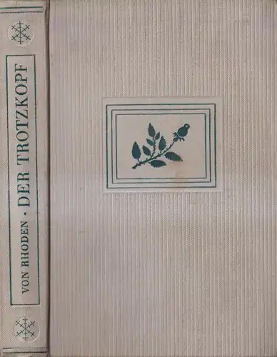 Buch: Der Trotzkopf, Rhoden, Emmy von, 1950, Droemersche Verlagsanstalt, München