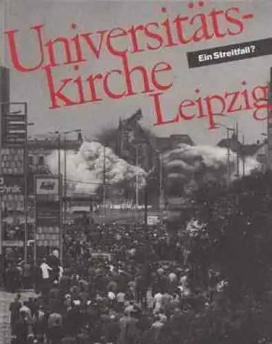 Buch: Universitätskirche Leipzig - Ein Streitfall ?, Bargmann, Horst u.a.  45085
