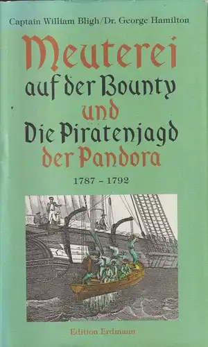 Buch: Meuterei auf der Bounty und Die Piratenjagd der Pandora, Bligh / Hamilton