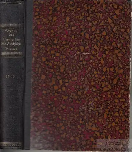 Buch: Schriften des Vereins für die Geschichte Leipzigs - 13. bis 15... Kroker