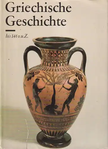 Buch: Griechische Geschichte bis 146 v. u. Z., Kreissig, Heinz. 1985