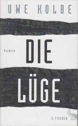 Buch: Die Lüge, Kolbe, Uwe, 2014, S. Fischer Verlag, gebraucht, gut