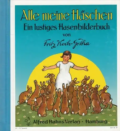 Buch: Alle meine Häschen, Koch-Gotha, Fritz, Alfred Hahn, gebraucht, sehr gut