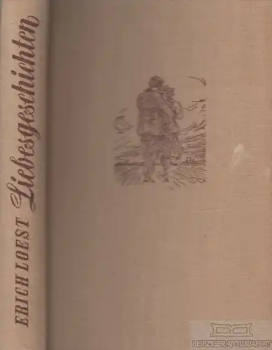 Buch: Liebesgeschichten, Loest, Erich. 1956, Mitteldeutscher Verlag 14668