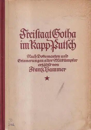 Buch: Freistaat Gotha im Kapp-Putsch, Hammer, Franz. 1955, Neues Leben Verlag