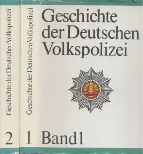 Buch: Geschichte der Deutschen Volkspolizei. 2 Bände, Byszio. 2 Bände, 1986