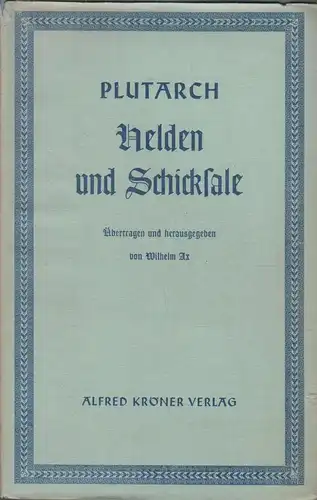 Buch: Helden und Schicksale, Plutarch. Kröners Taschenausgabe 124, Alfred Kröner