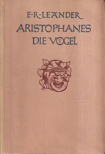 Buch: Aristophanes - Die Vögel, E. R. Leander, 1948, Alster Verlag Curt Brauns