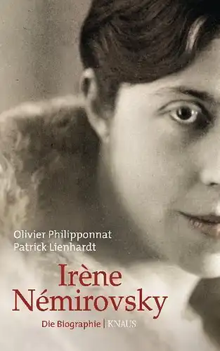 Buch: Irene Nemirovsky, Philiponnat, Olivier u.a., 2010, Knus Verlag