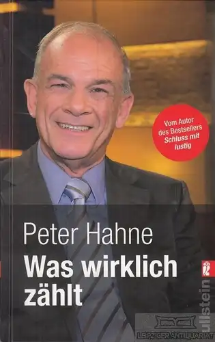 Buch: Was wirklich zählt, Hahne, Peter. Ullstein Taschenbuch, 2011