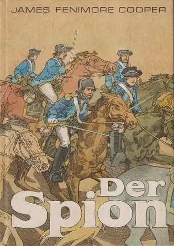 Buch: Der Spion, Cooper, James Fenimore. 1980, Verlag Neues Leben, Buchclub 65